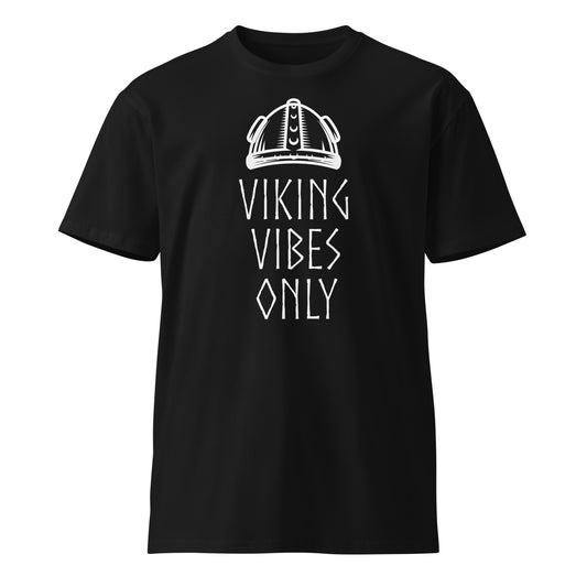 Viking Vibes only premium t-shirt