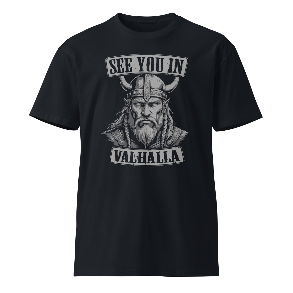 See you in Valhalla premium t-shirt